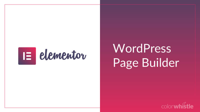 关于WordPress Elementor页面构建器/编辑器101件事