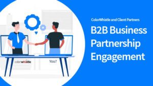 ColorWhistle和客户合作伙伴- B2B业务合作伙伴关系