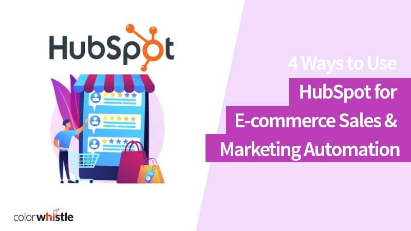 HubSpot用于电子商务销售和营销自动化