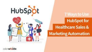 HubSpot用于医疗保健销售和营销自动化
