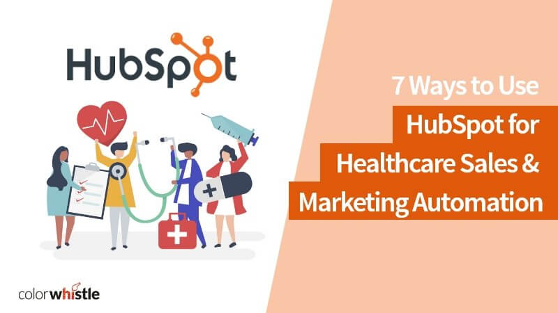 HubSpot用于医疗保健销售和营销自动化