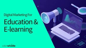 教育和电子学习企业的数字营销策略